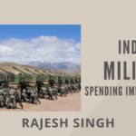 India’s military spending may sound impressive, but it is not in real terms – Indian Defence Research Wing