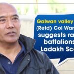 (Retd) Col Wangchuk suggests raising battalions of Ladakh Scouts – Indian Defence Research Wing