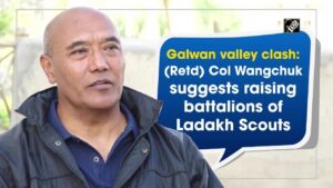 (Retd) Col Wangchuk suggests raising battalions of Ladakh Scouts – Indian Defence Research Wing