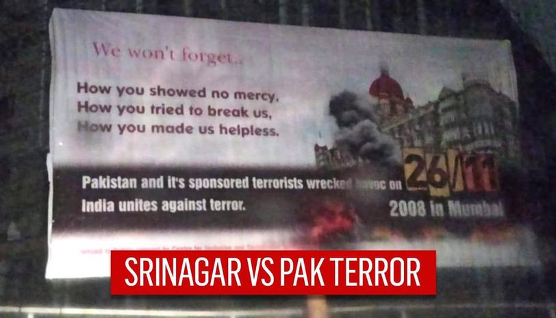 Hoardings in J&K’s Srinagar Slam Pak Terror On 26/11 Anniversary; Say ‘India Is United’ – Indian Defence Research Wing